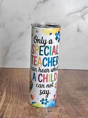 Autism Teacher Awareness Tumbler Autism Teacher Awareness Tumbler