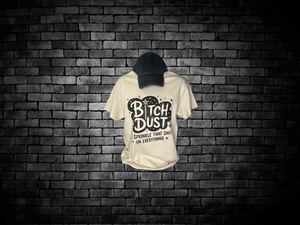 bitch dust I sprinkle that shit on everything tshirt bitch dust I sprinkle that shit on everything tshirt