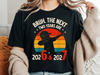 BRUH THE NEXT TWO YEARS ARE 2026 & 2027 TSHIRT