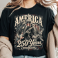 AMERICA 250 YEARS TSHIRT