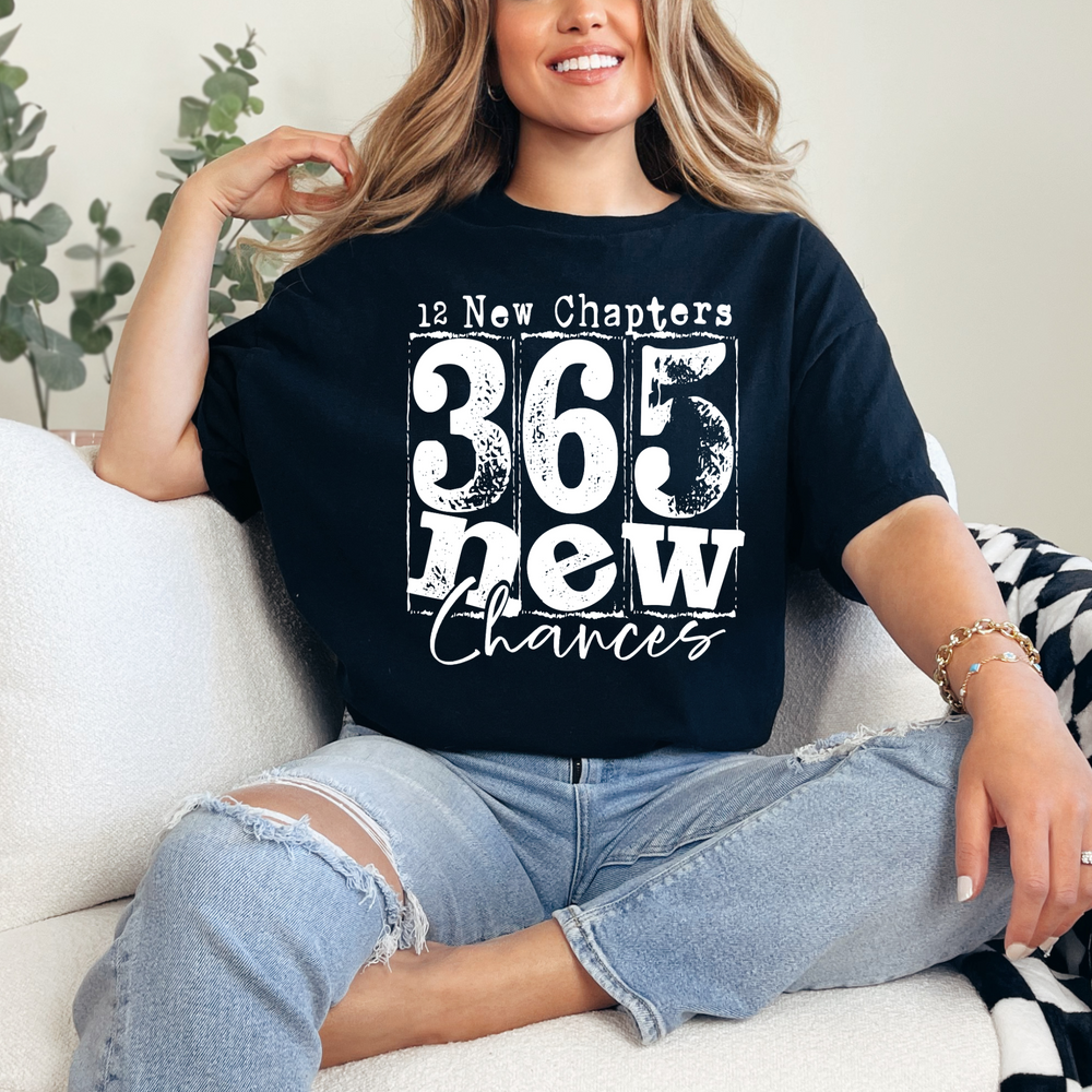 12 new chapters 365 new chances tshirt