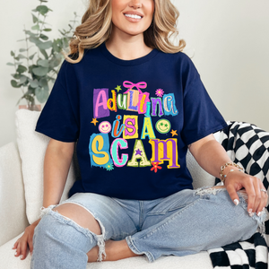 adulting is a scam tshirt