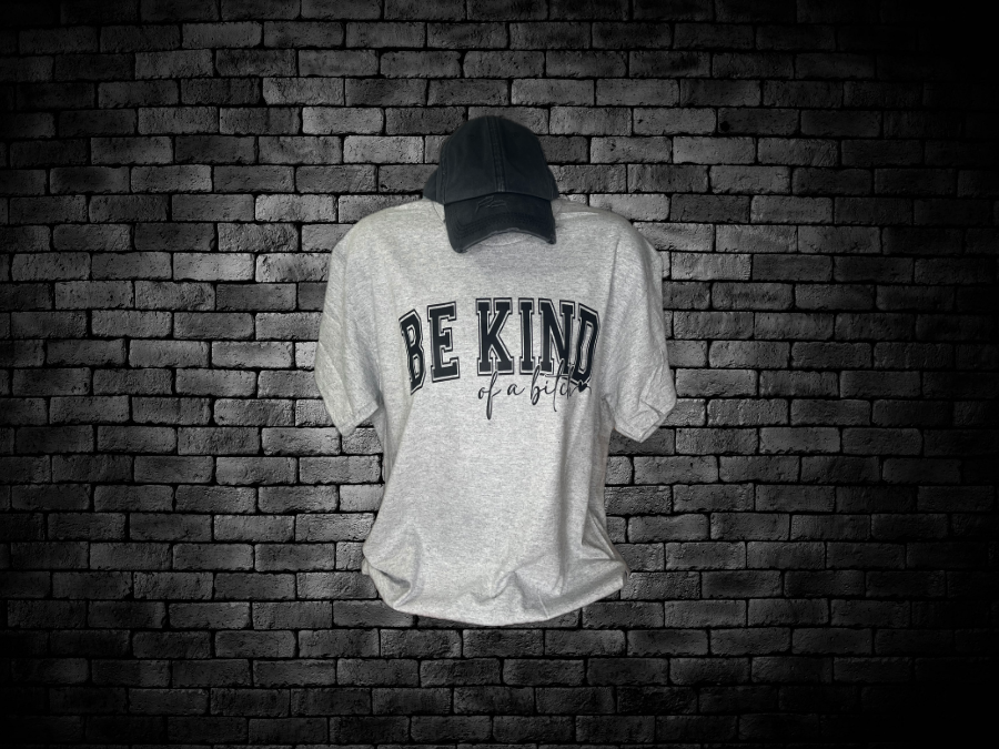 be kind of a bitch tshirt