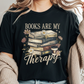 books are my therapy tshirt