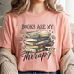books are my therapy tshirt