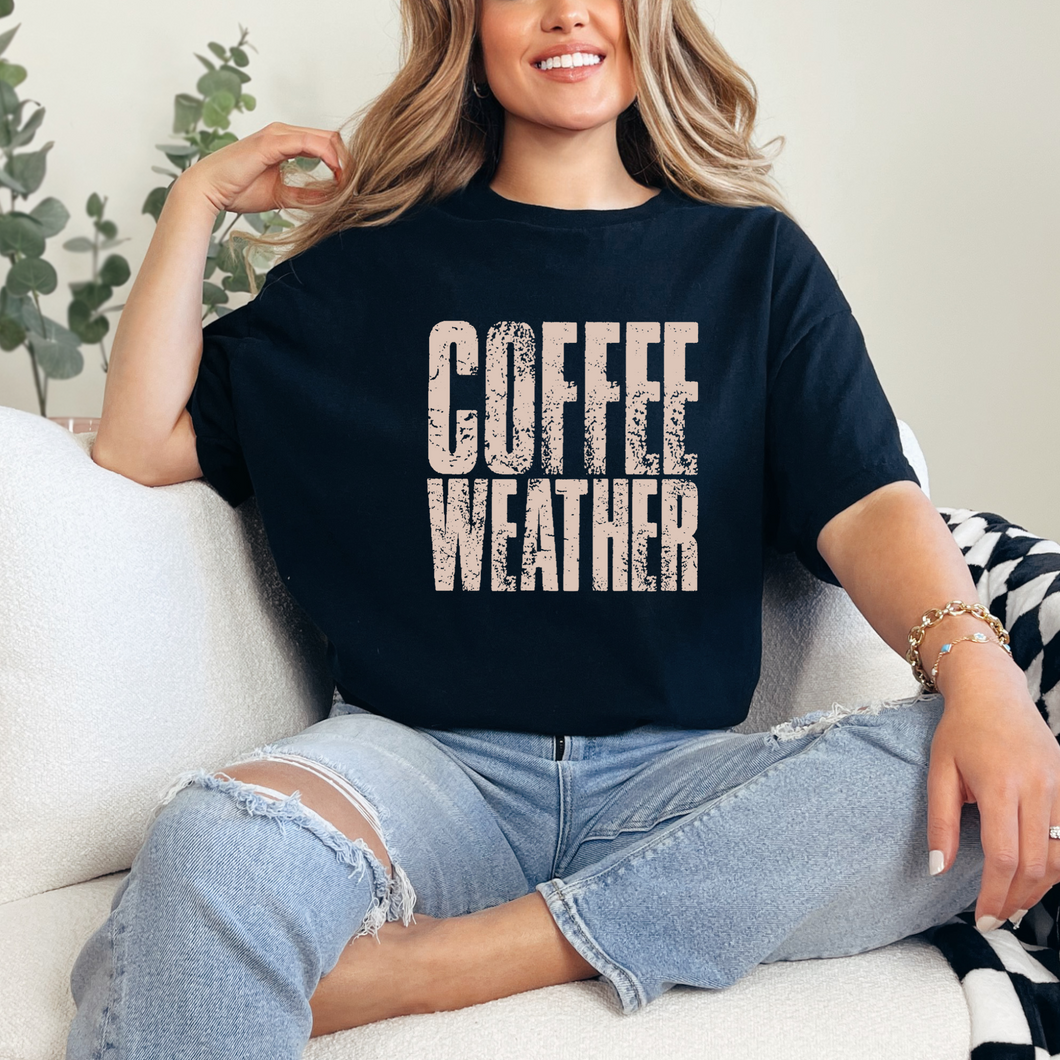 COFFEE WEATHER TSHIRT
