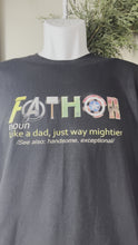 Load and play video in Gallery viewer, Fathor Tshirt
