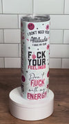 DUMB FUCKERY TUMBLER