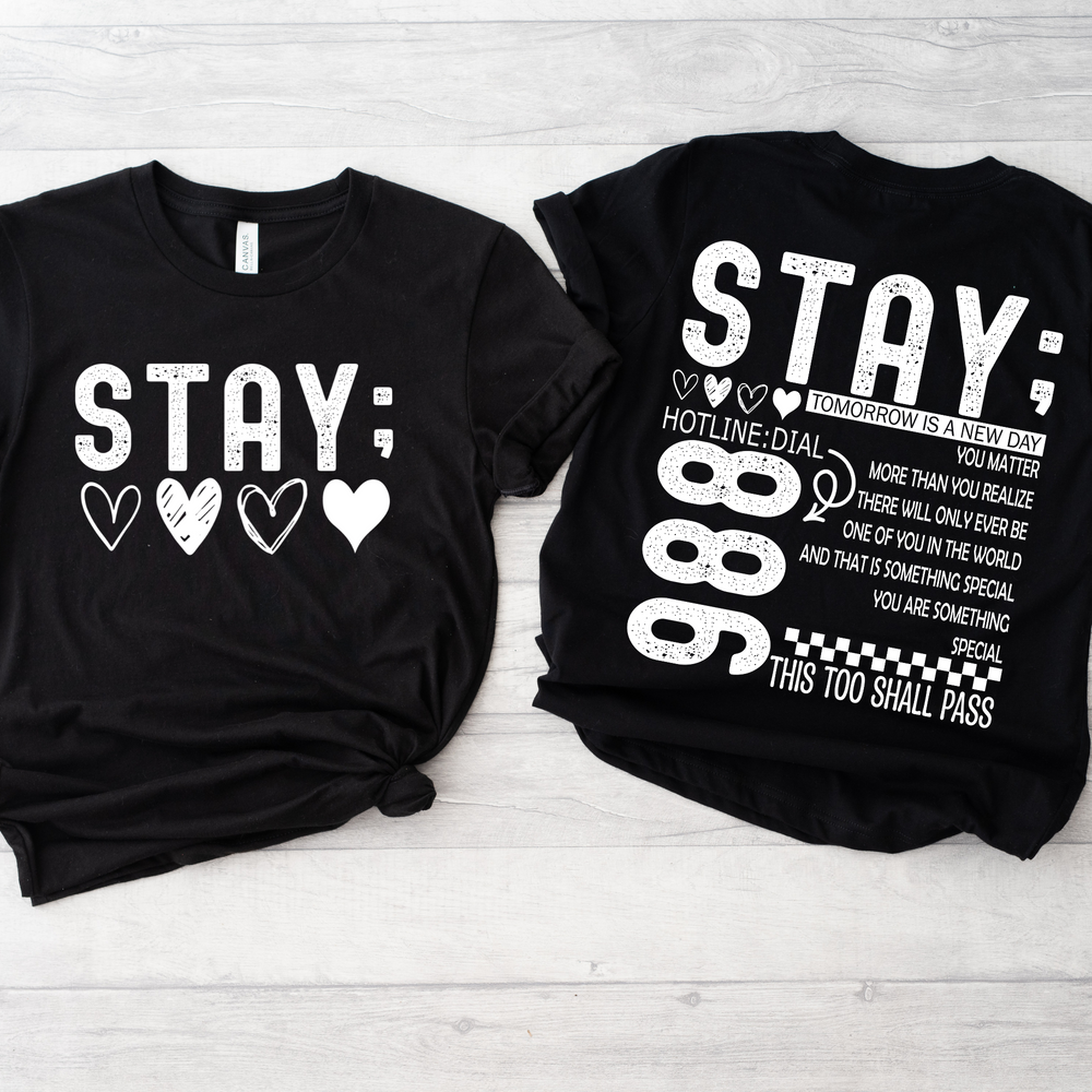 Stay Tshirt