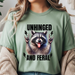 unhinged and feral tshirt